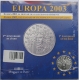 France 1/4 (0,25) Euro silver coin Europe Sets - 1. Anniversary of the Euro 2003 - © Sonder-KMS